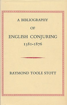 A Bibliography of English Conjuring 1581-1876. Signed limited edition