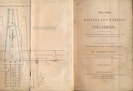 A Treatise on the Winning and Working of Collieries; Including Numerous Statistics Regarding Ventilation and the Prevention of Accidents in Mines.