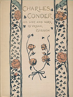 Charles Conder: His Life and Work. With a Catalogue of the Lithographs and Etchings. [With ownership signature of Sydney Goodsir Smith]