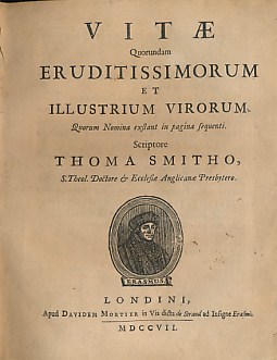 Vitae Quorundam Eruditissimorum et Illustrium Virorum