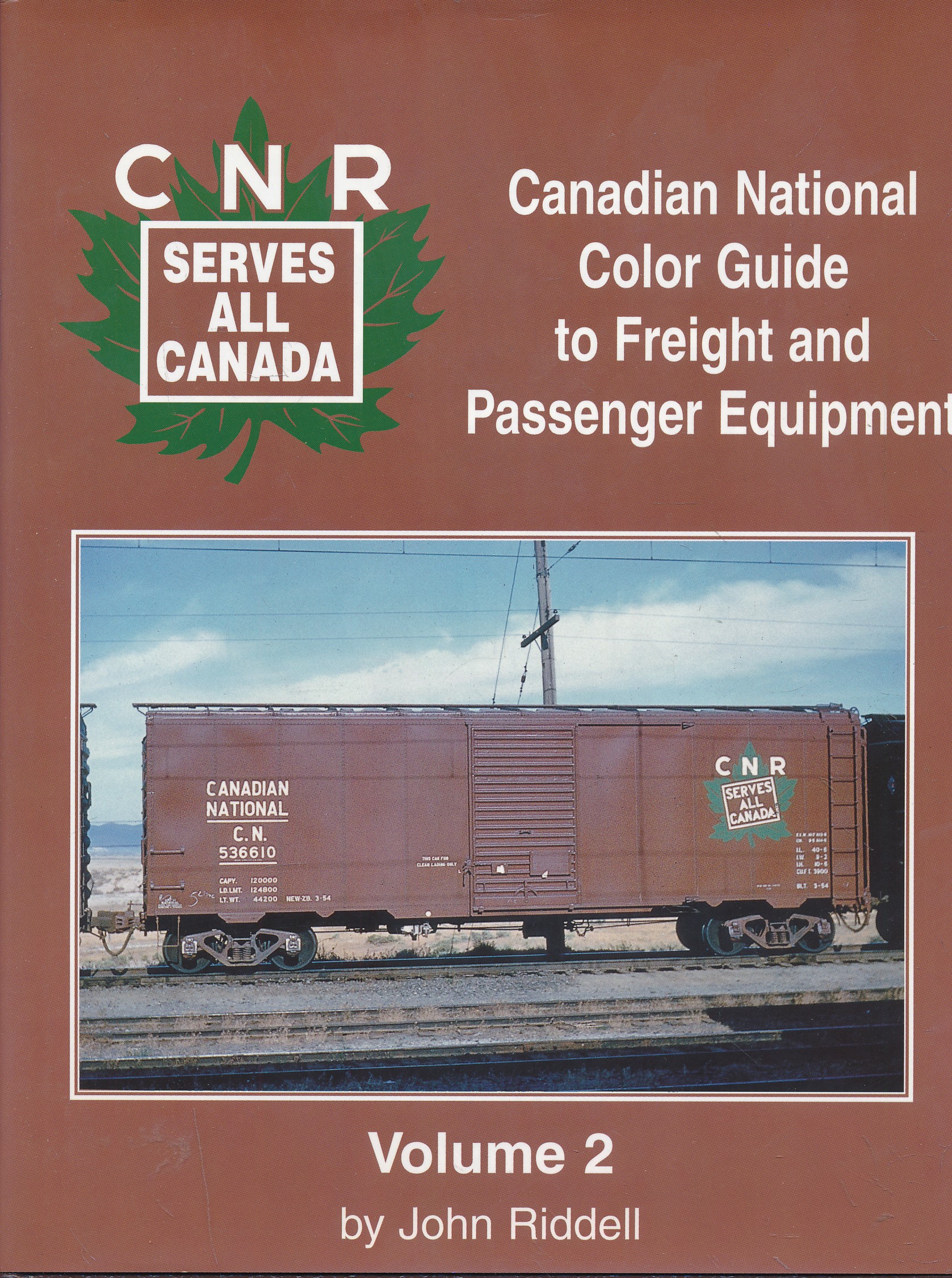 Canadian National Color Guide to Freight and Passenger Equipment. Volume 2.