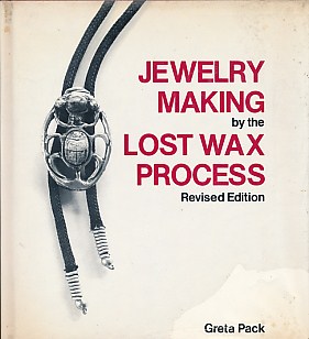 Jewellery Making by the Lost Wax Process
