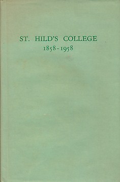 St. Hild's College 1858-1958