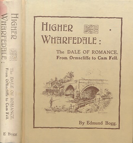 Higher Wharfedale: The Dale of Romance