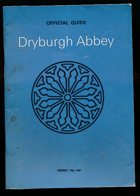 Dryburgh Abbey, Berwickshire. Official Guide.