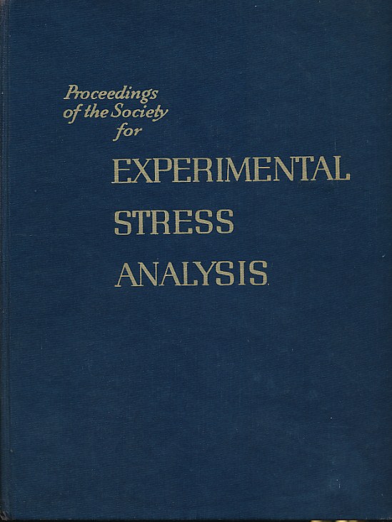 MAHLMANN, C V [ED.] - Proceeding of the Society for Experimental Stress Analysis. Volume XVII, Number I. 1959