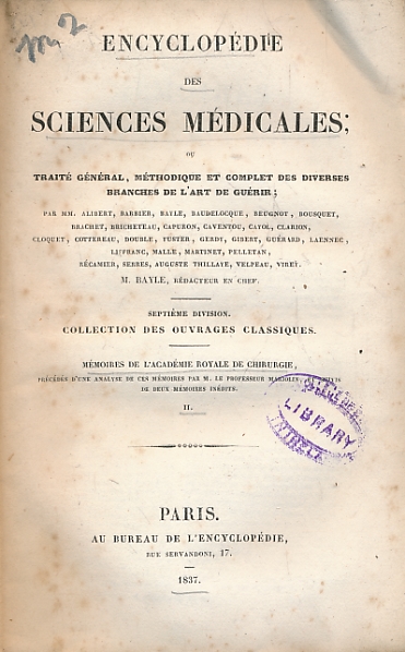 Encyclopédie des Sciences Médicales. Septième Division. Tome II. Mémoires de l'Académie Royale de Chirurgie Part II.