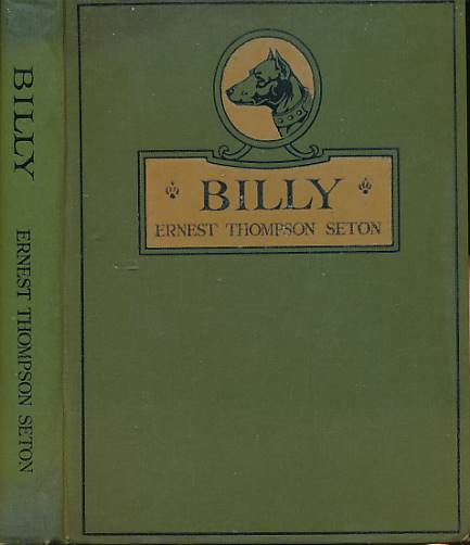 Billy the Dog that Made Good. Billy and Other Stories from Wild Animal Ways.