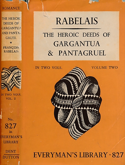 The Heroic Deeds of Gargantua & Pantagruel. Volume 2. Everyman's Library No. 827.