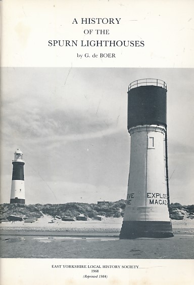 A History of the Spurn Lighthouses. East Yorkshire History Series No. 24.