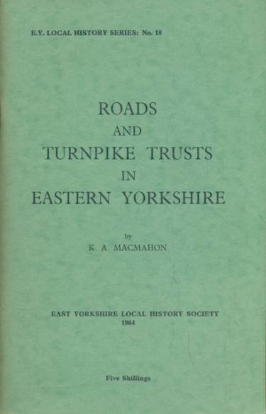 Road and Turnpike Trusts in East Yorkshire. East Yorkshire History Series No. 18.
