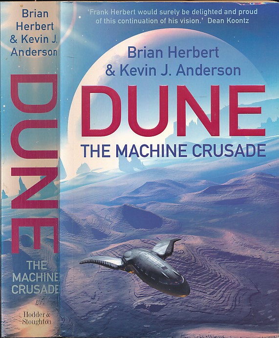 Dune. The Machine Crusade. [Legends of Dune 2.]