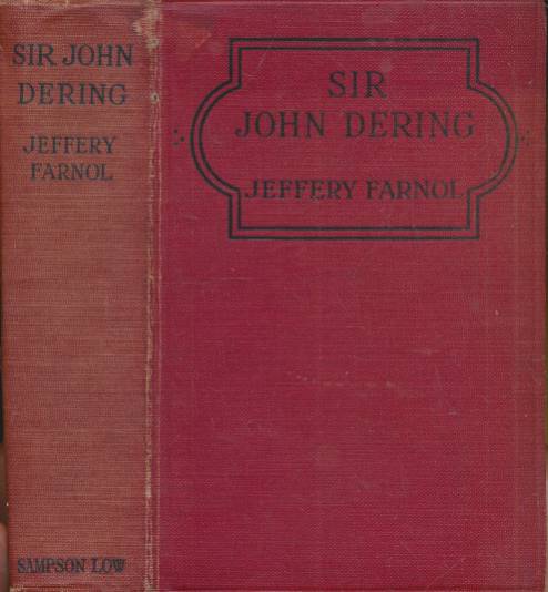 FARNOL, JEFFERY - Sir John Dering