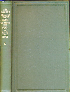The Flock Book of Border Leicester Sheep. Vol XXXVIII [38]. 1936.