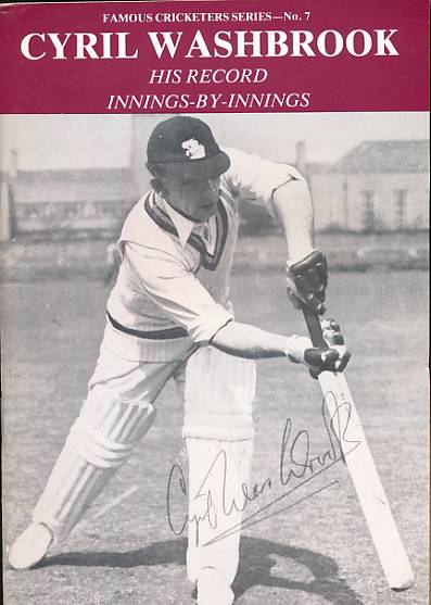 Cyril Washbrook. His Record Innings-by-Innings. Famous Cricketer Series No. 7.