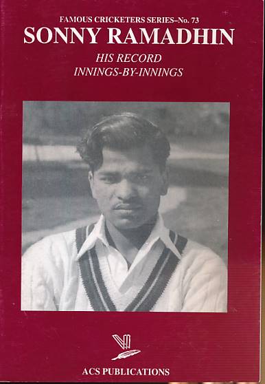 Sonny Ramadhin. His Record Innings-by-Innings. Famous Cricketer Series No. 73.