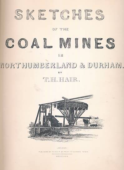 Sketches of the Coal Mines in Northumberland and Durham