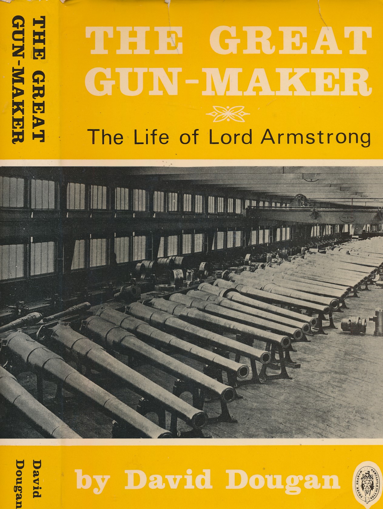 The Great Gun-Maker. The Story of Lord Armstrong.