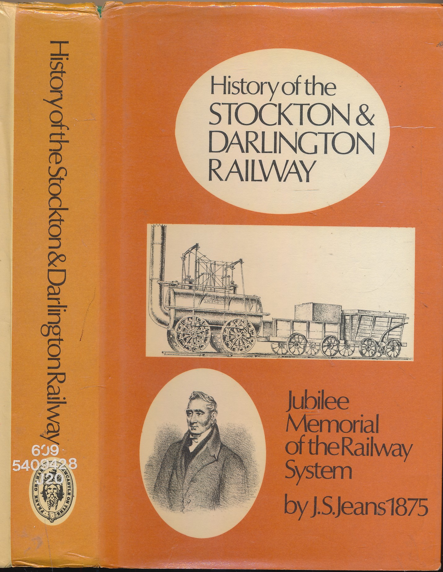 A Jubilee Memorial of the Railway System. History of the Stockton and Darlington Railway.