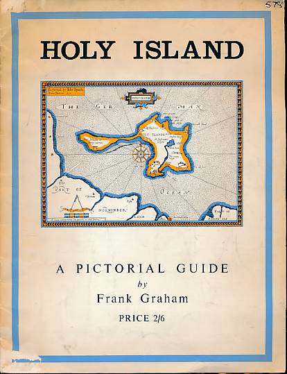GRAHAM, FRANK - Holy Island. A Pictorial Guide