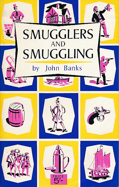 Smugglers and Smuggling: Reminiscences of Smugglers and Smuggling.