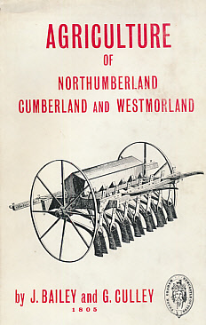 General View of the Agriculture of Northumberland, Cumberland and Westmoreland