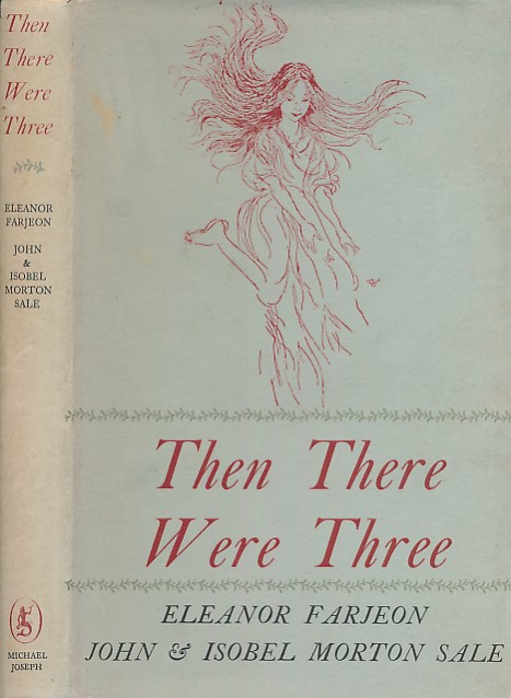 Then There Were Three Being Cherrystones, the Mulberry Bush and The Starry Floor. Signed copy