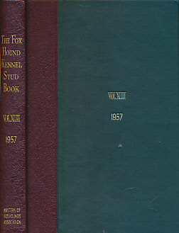 The Foxhound Kennel Stud Book. Volume XLIII. 1957.