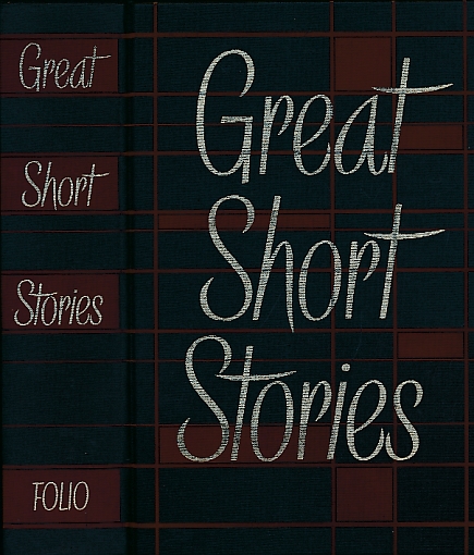 Great Short Stories [Russian, Japanese, American,Irish, French & English]. Combined volume.