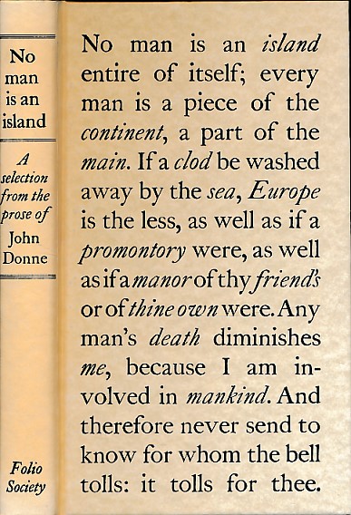 No Man is an Island. A Selection from the Prose of John Donne.