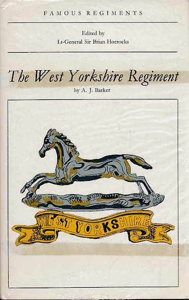 The West Yorkshire Regiment. Famous Regiments.