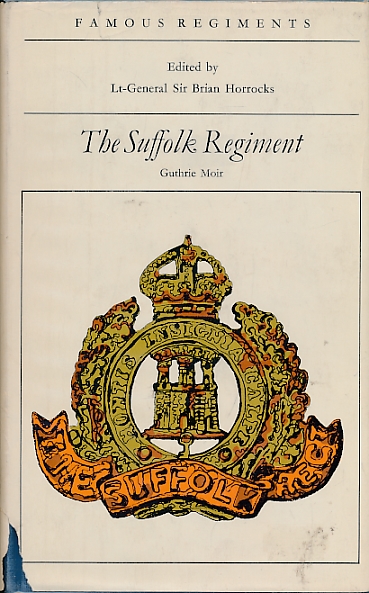 The Suffolk Regiment. Famous Regiments.