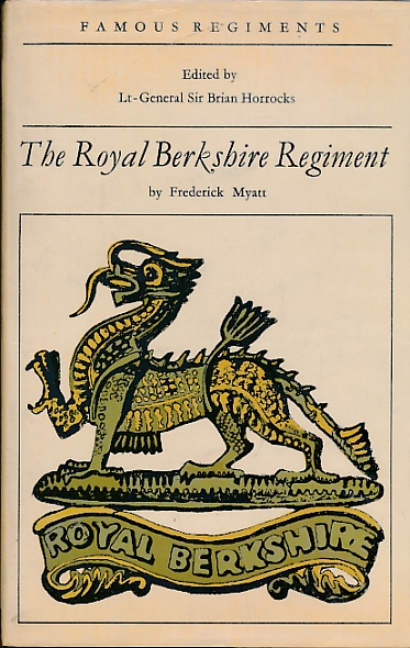 The Royal Berkshire Regiment (The 49th/66th Regiment of Foot). Famous Regiments.