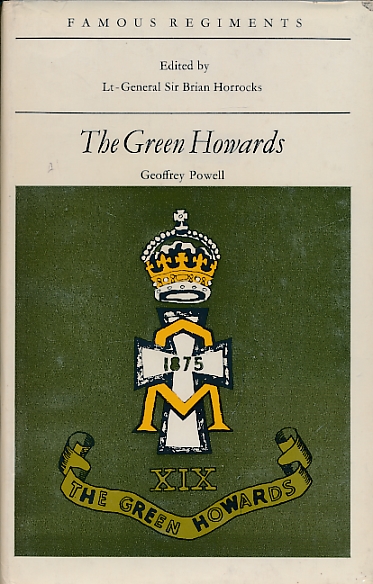 The Green Howards. Famous Regiments.