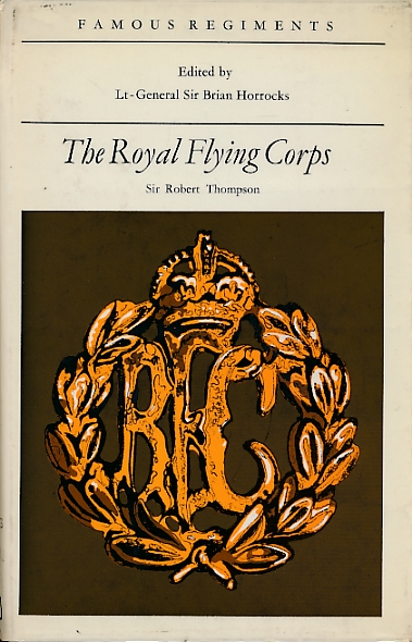 The Royal Flying Corps. Famous Regiments.