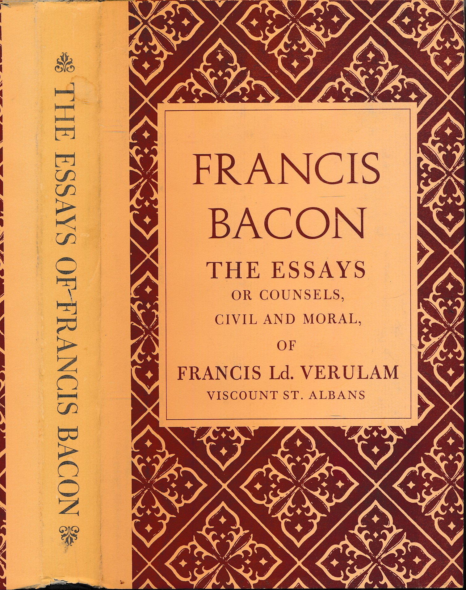 The Essayes or Councels, Civill and Moral, of Francis Ld. Verulam, Viscount St Alban. Pauper edition.