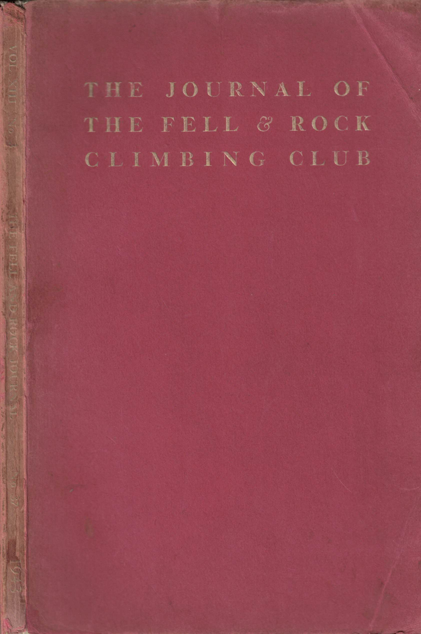 The Journal of the Fell & Rock Climbing Club of the English Lake District. No 37, (Volume 13 No 3) 1943.