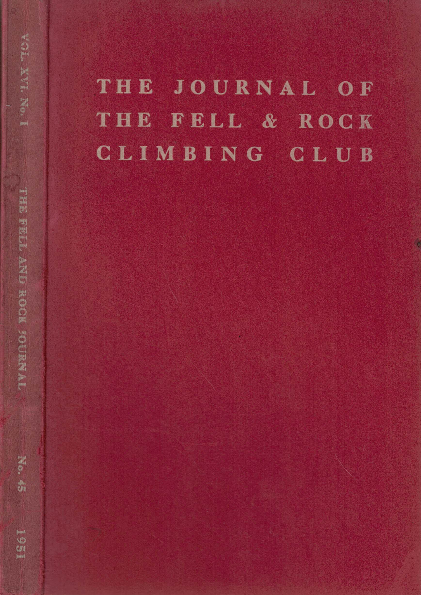 The Journal of the Fell & Rock Climbing Club of the English Lake District. No 45. (Volume 15 No 1) 1951.