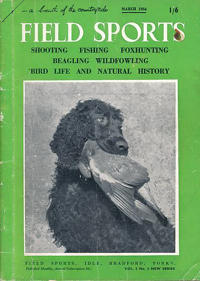 Field Sports Magazine. Volume 3. No. 3 New Series. March 1954.