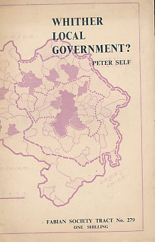Whither Local Government? Fabian Society Tract No 279.
