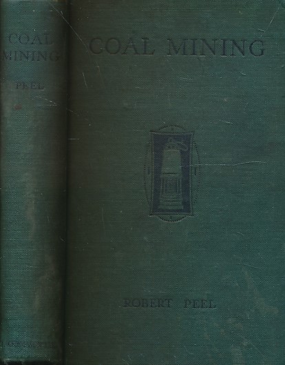 An Elementary Text-Book of Coal Mining