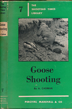 Goose Shooting. The Shooting Times Library No. 7. Signed Copy.