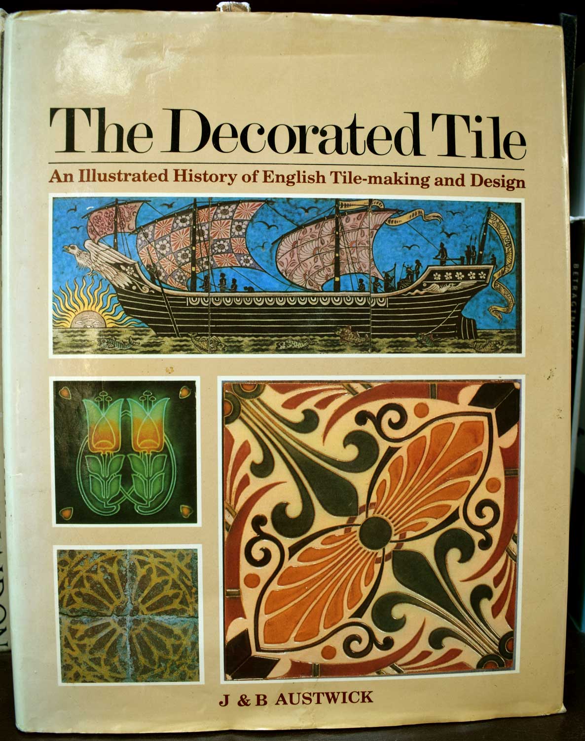 The Decorated Tile. An Illustrated History of English Tile-Making and Design. Signed copy.
