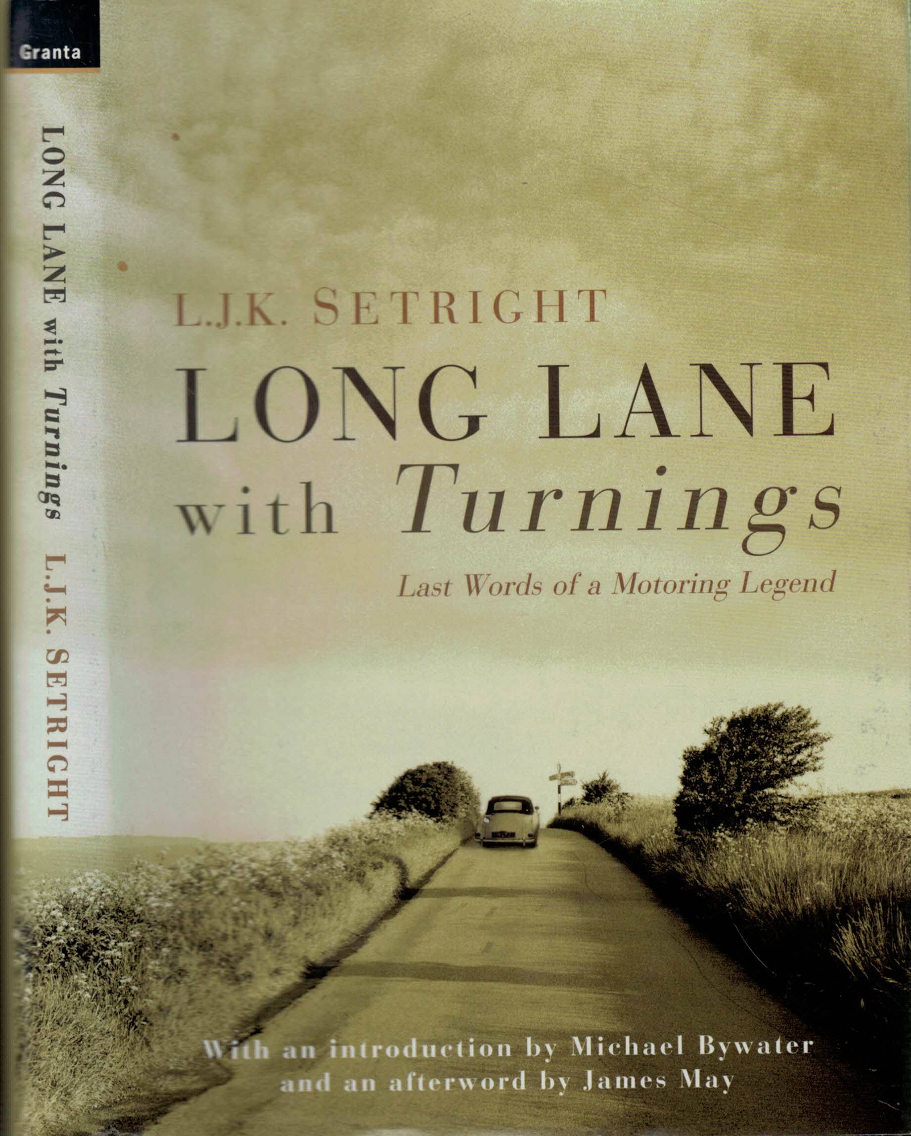 Long Lane with Turnings. Last Words of a Motoring Legend.