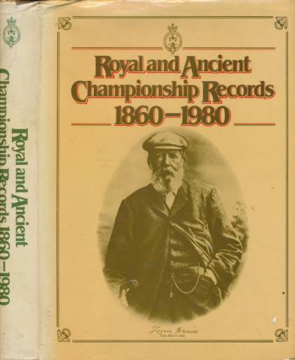 Royal and Ancient Championship Records 1860 - 1980