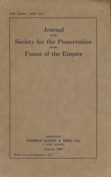 Journal of the Society for the Preservation of the Fauna of the Empire. New Series Part XLV.