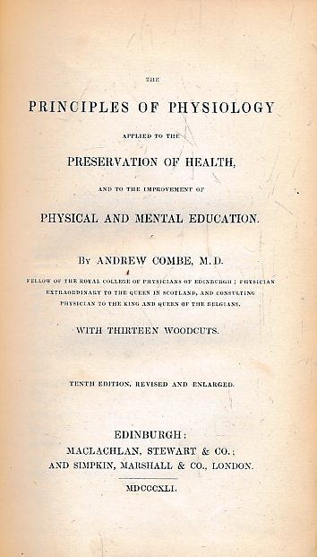The Principles of Physiology Applied to the Preservation of Health, and to the Improvement of Physical and Mental Education.