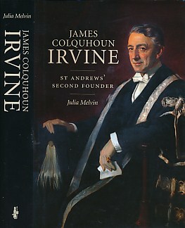James Colquhoun Irvine. St Andrews' Second Founder