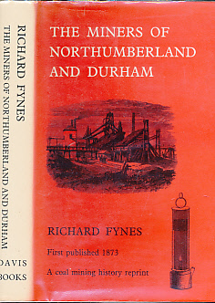The Miners of Northumberland and Durham. 1986.