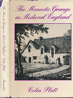 The Monastic Grange in Medieval England